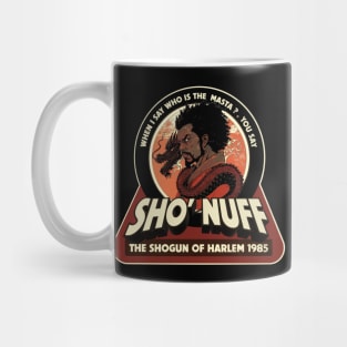 Sho Nuff Mug